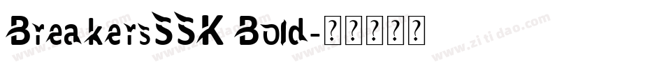 BreakersSSK Bold字体转换